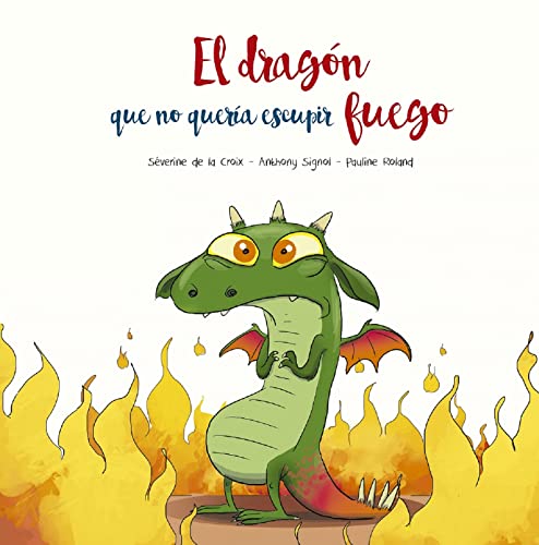 El dragón que no quería escupir fuego (Picarona) von Picarona